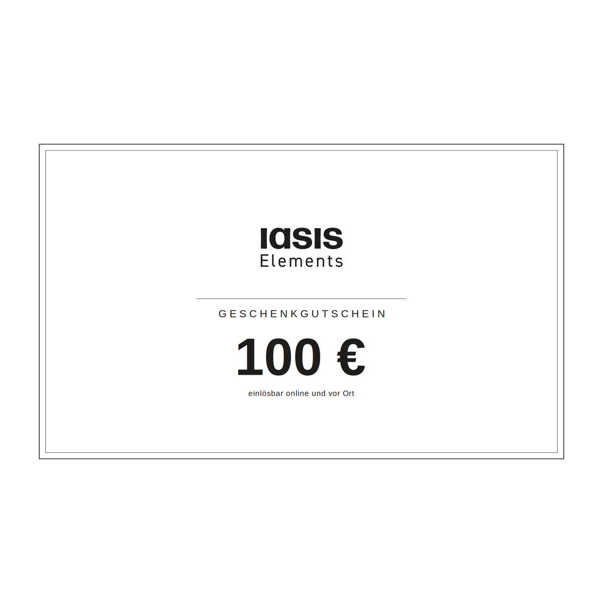 Iasis Elements Geschenkgutschein über 100 Euro